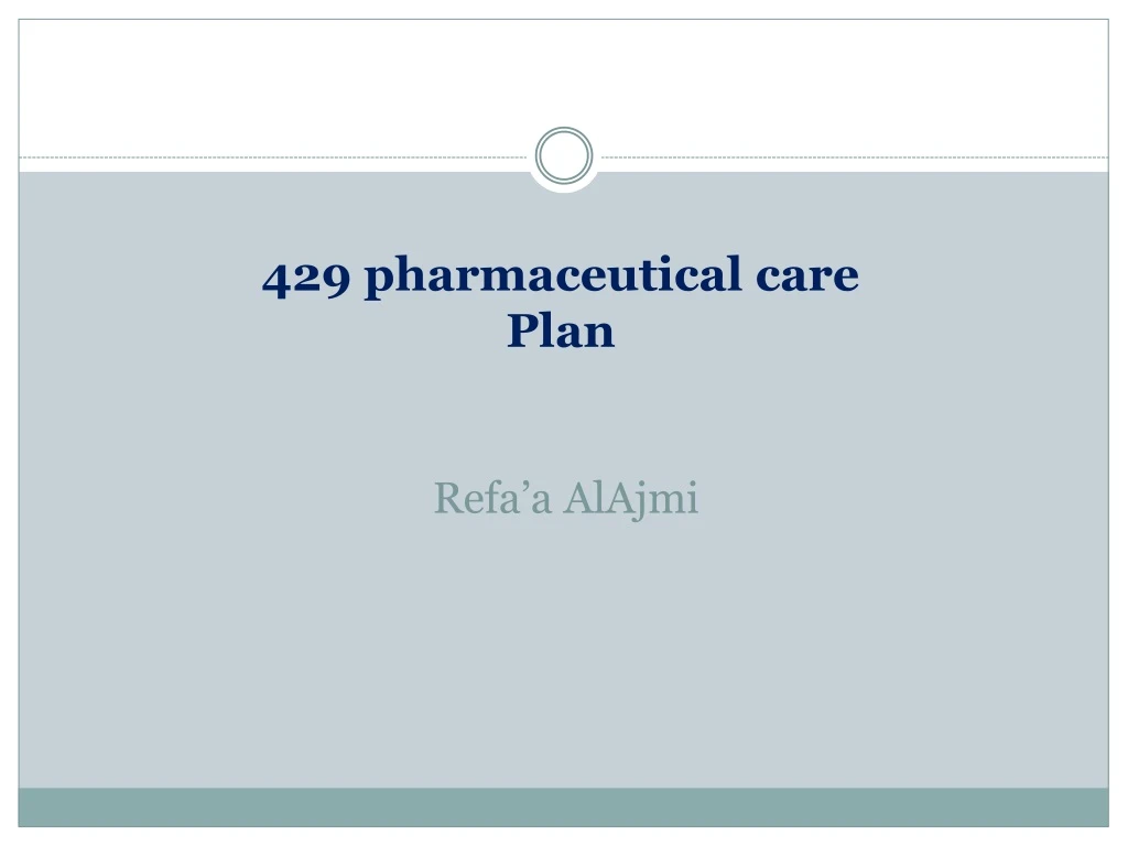 429 pharmaceutical care plan refa a alajmi