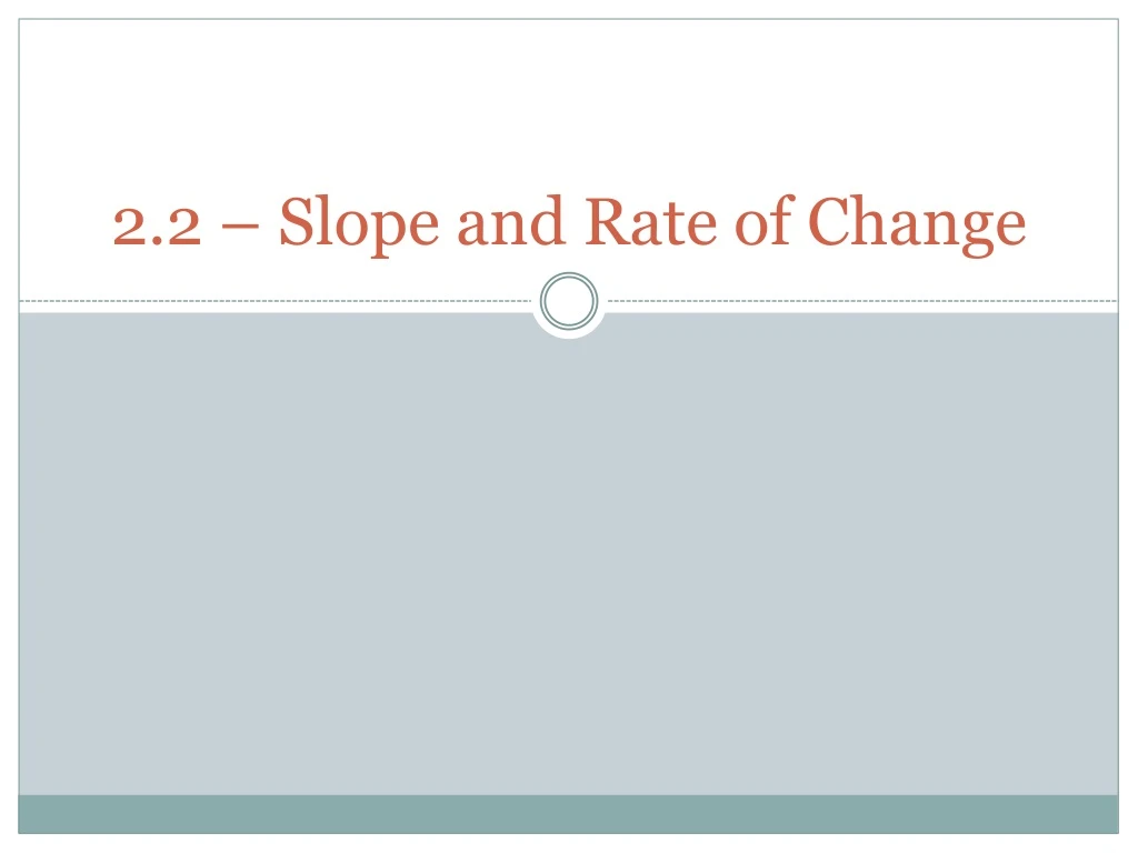 2 2 slope and rate of change