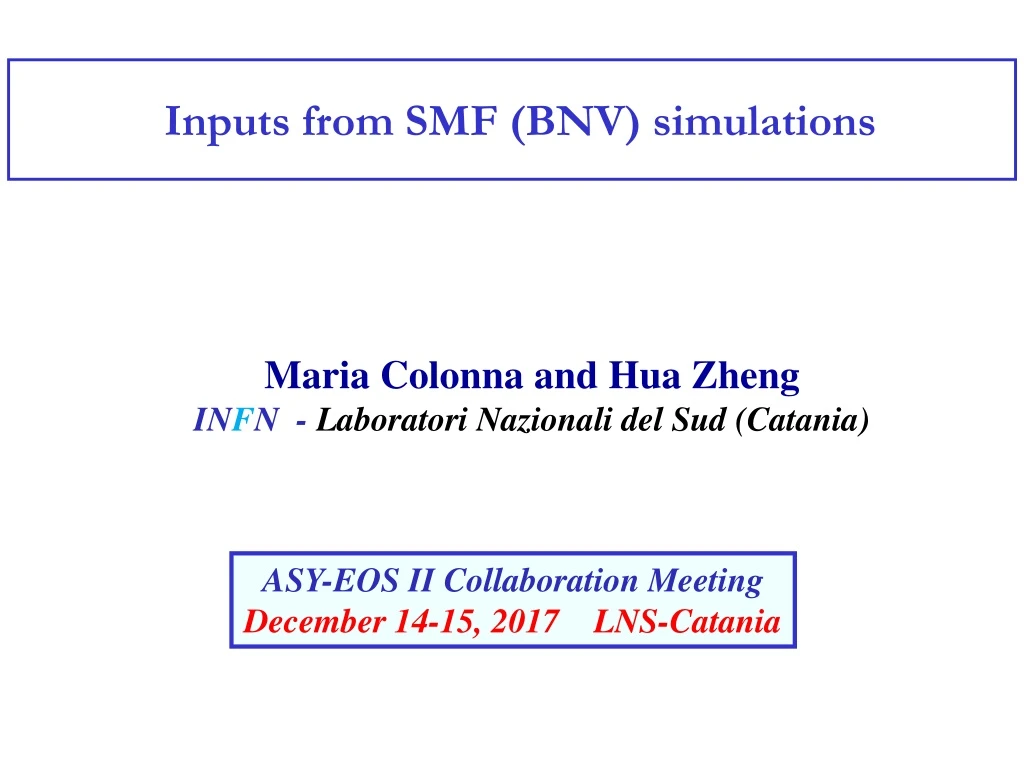 inputs from smf bnv simulations