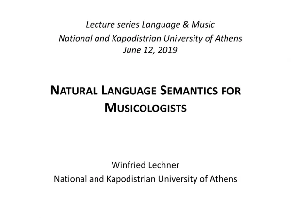 Natural Language Semantics for Musicologists