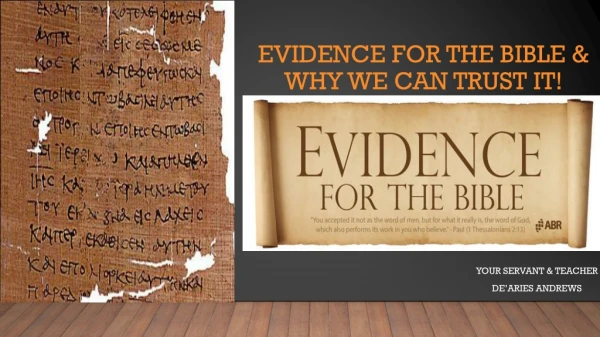 Evidence for the Bible &amp; why we can trust it!