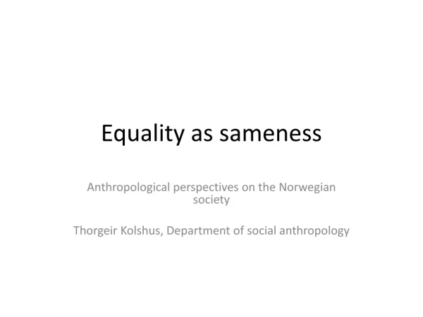 Equality as sameness
