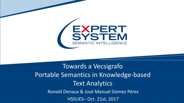 Towards a Vecsigrafo Portable Semantics in Knowledge-based Text Analytics