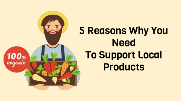 5 Reasons Why You Need To Support Local Products