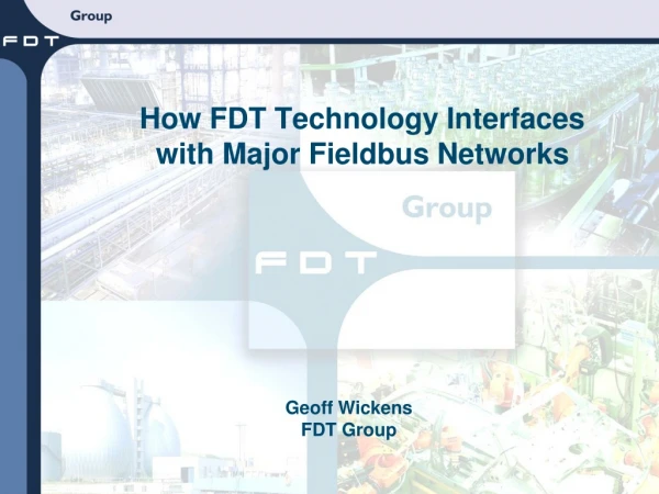 How FDT Technology Interfaces with Major Fieldbus Networks