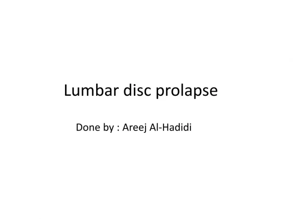 Lumbar disc prolapse