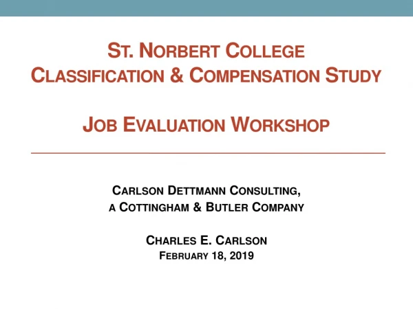 St. Norbert College Classification &amp; Compensation Study Job Evaluation Workshop