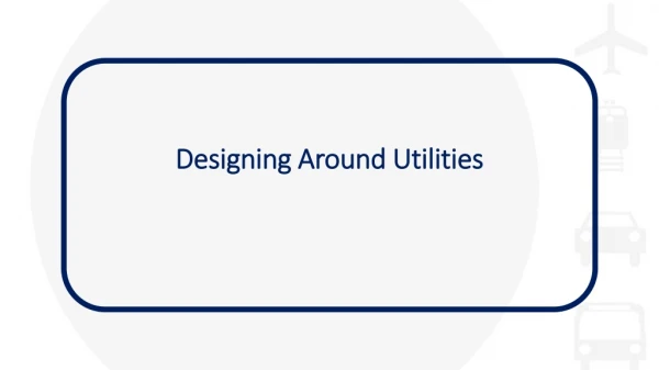Designing Around Utilities