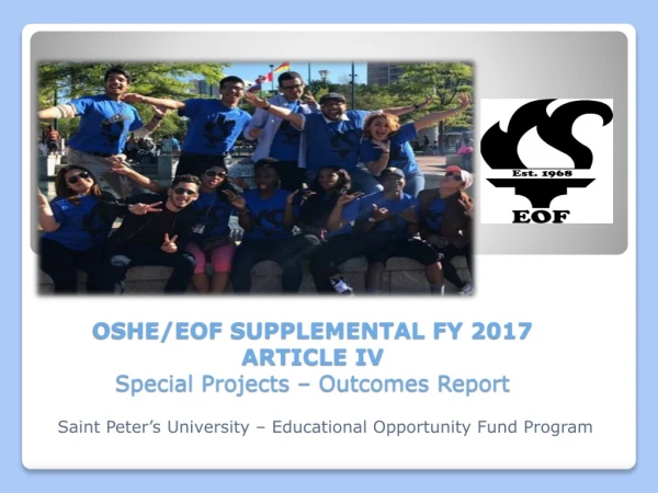 OSHE/EOF SUPPLEMENTAL FY 2017 ARTICLE IV Special Projects – Outcomes Report