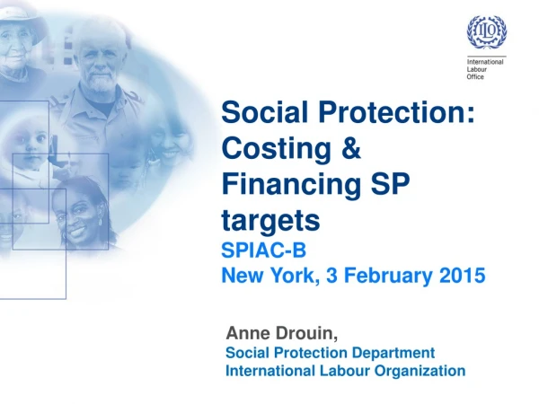 Social Protection : Costing &amp; Financing SP targets SPIAC-B New York, 3 February 2015