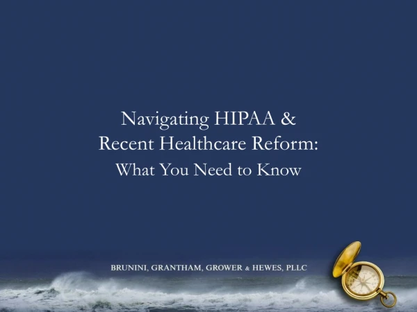 Navigating HIPAA &amp; Recent Healthcare Reform: