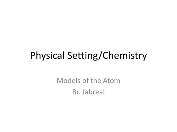 Physical Setting/Chemistry