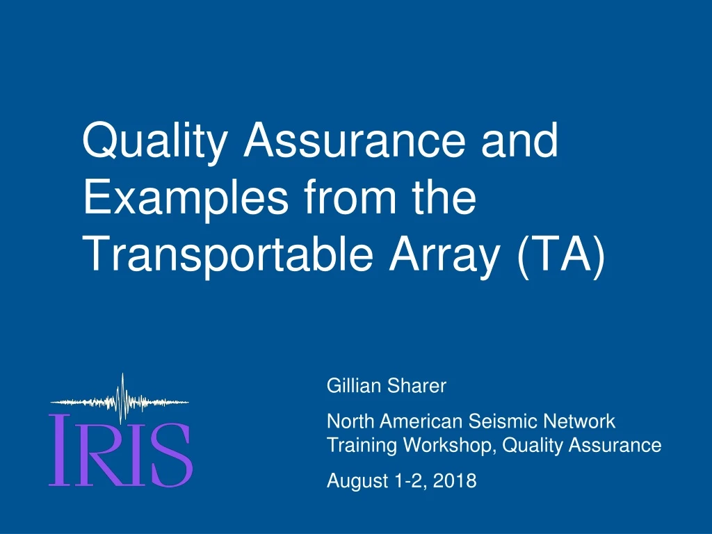 quality assurance and examples from the transportable array ta