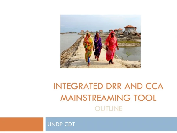 Integrated DRR and CCA Mainstreaming TOOL OUTLINE