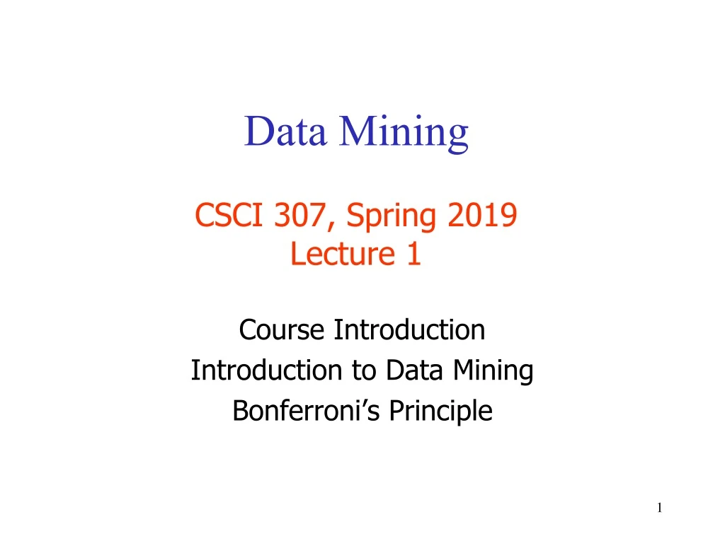 data mining csci 307 spring 2019 lecture 1