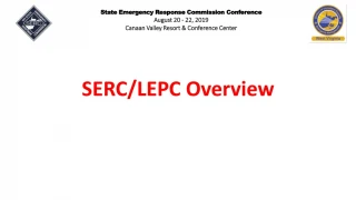SERC/LEPC Overview - slide 1