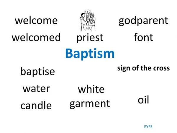 welcome welcomed baptise water candle priest Baptism