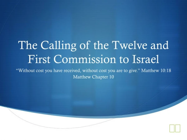 The Calling of the Twelve and First Commission to Israel