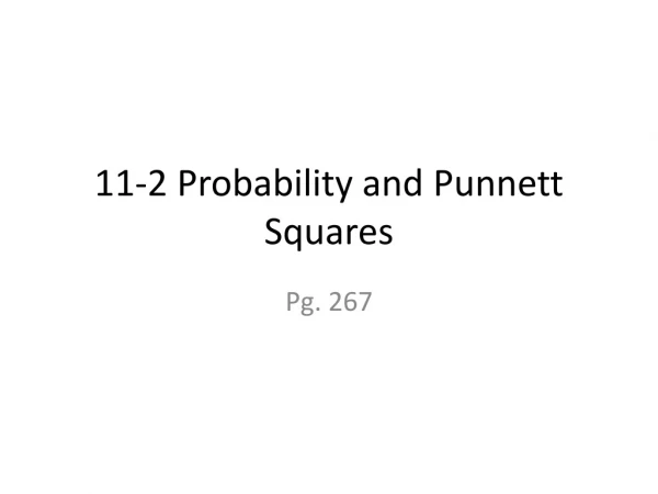 11-2 Probability and Punnett Squares