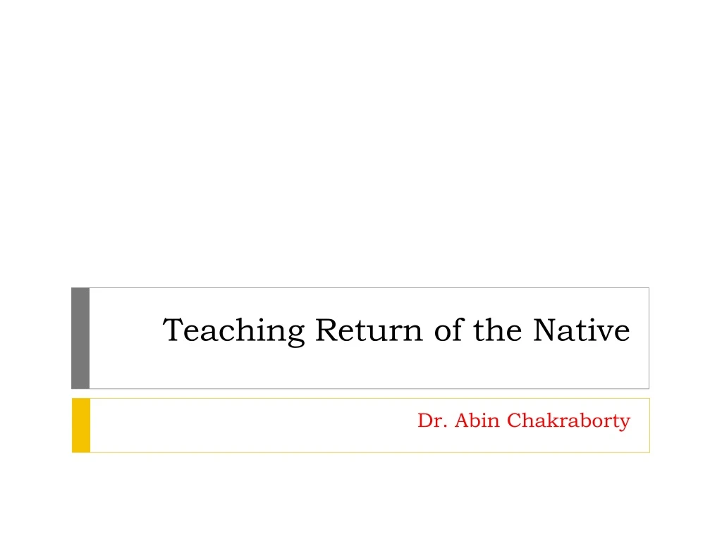 teaching return of the native