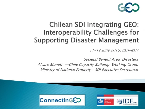 Chilean SDI Integrating GEO: Interoperability Challenges for Supporting Disaster Management