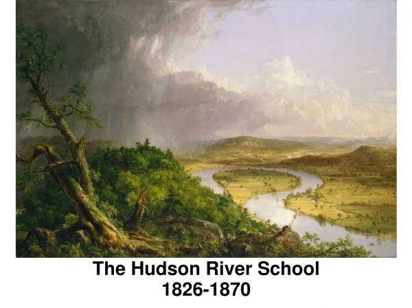 The Hudson River School 1826-1870