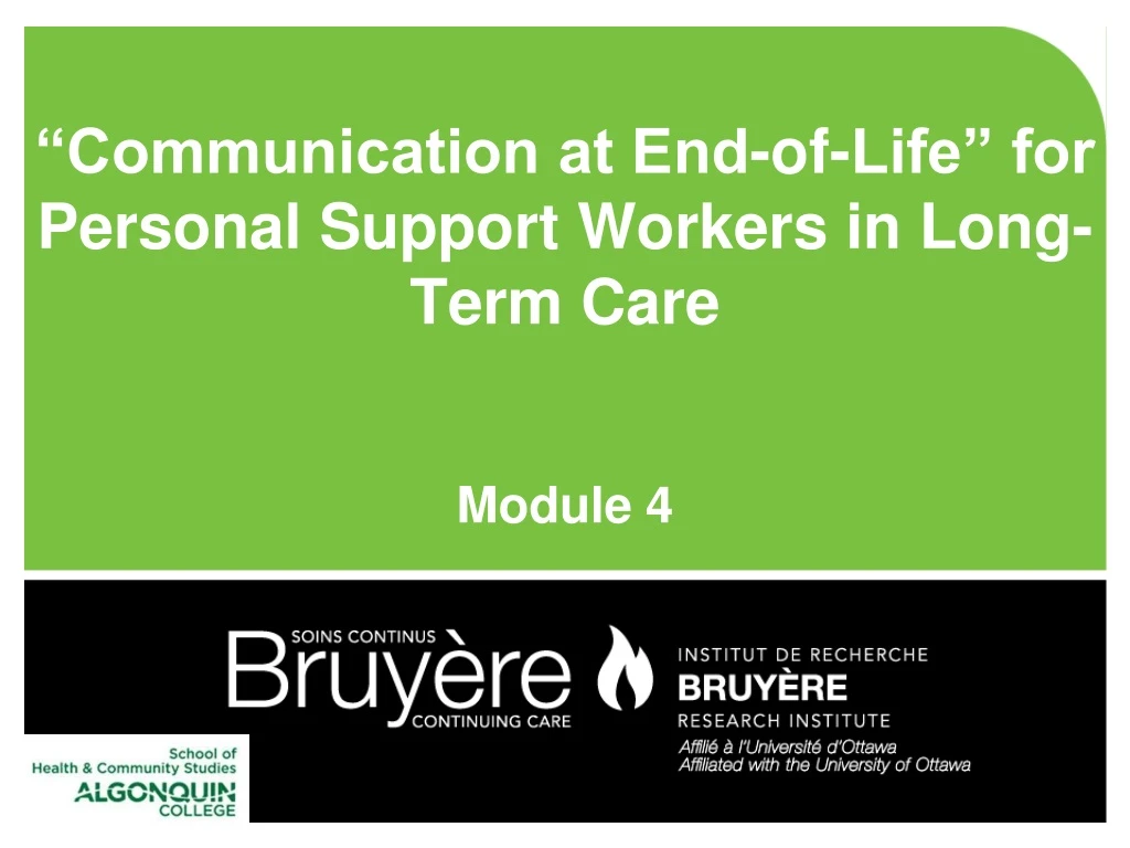 communication at end of life for personal support workers in long term care module 4