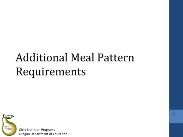Additional Meal Pattern Requirements