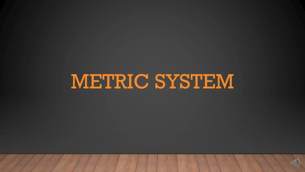 metric system