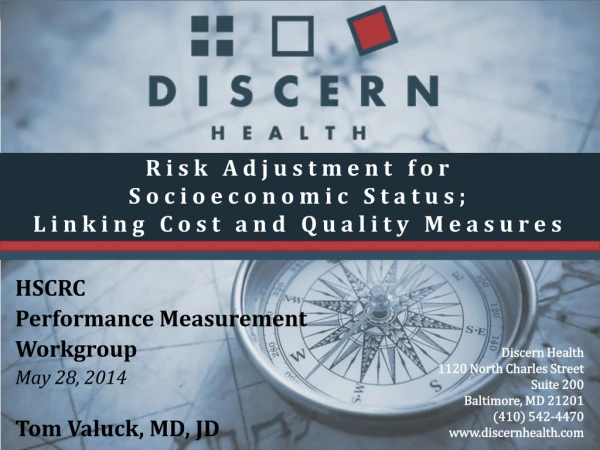 Risk Adjustment for Socioeconomic Status; Linking Cost and Quality Measures