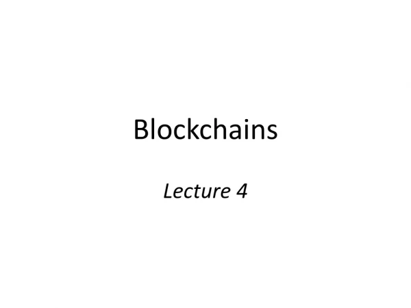 Blockchains