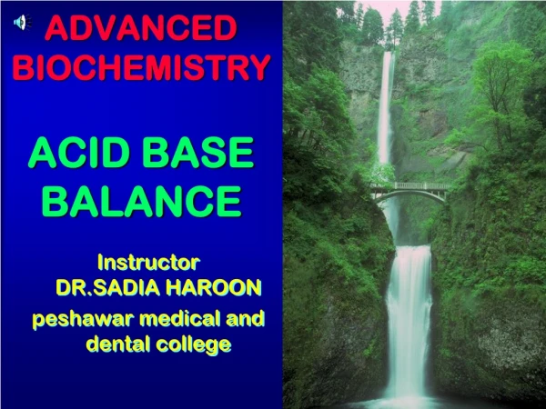 ADVANCED BIOCHEMISTRY ACID BASE BALANCE