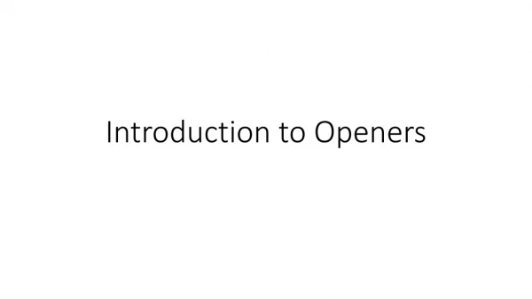 Introduction to Openers