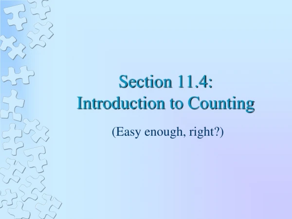 Section 11.4: Introduction to Counting