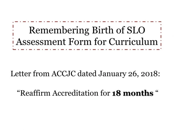 Remembering Birth of SLO Assessment Form for Curriculum