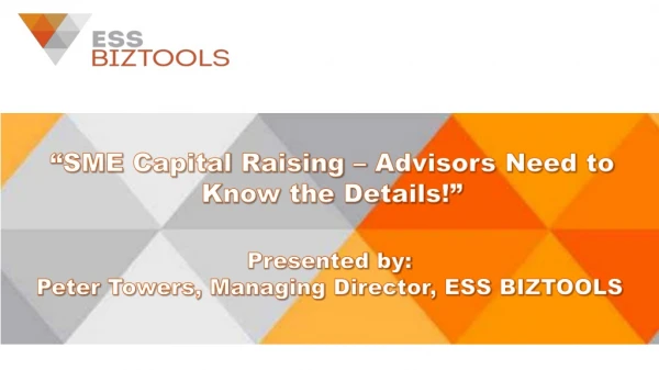 “SME Capital Raising – Advisors Need to Know the Details!”