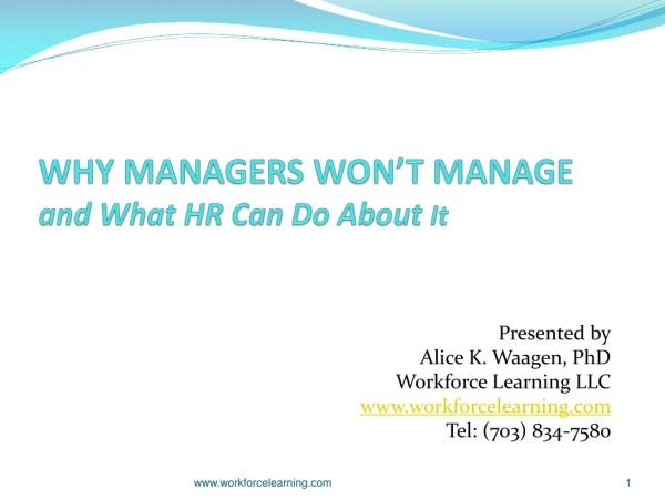 WHY MANAGERS WON’T MANAGE and What HR Can Do About It