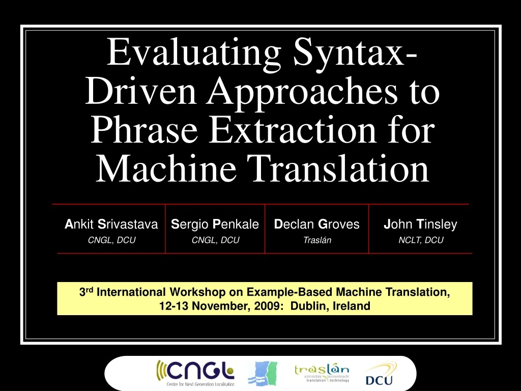 evaluating syntax driven approaches to phrase extraction for machine translation