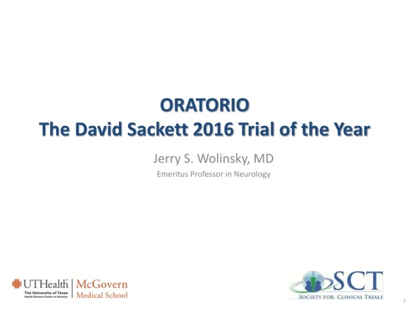 ORATORIO The David Sackett 2016 Trial of the Year