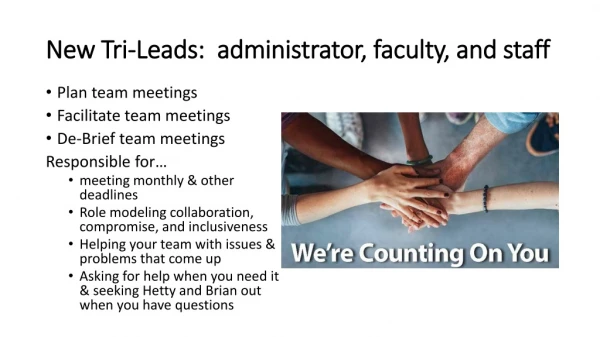 New Tri-Leads: administrator, faculty, and staff