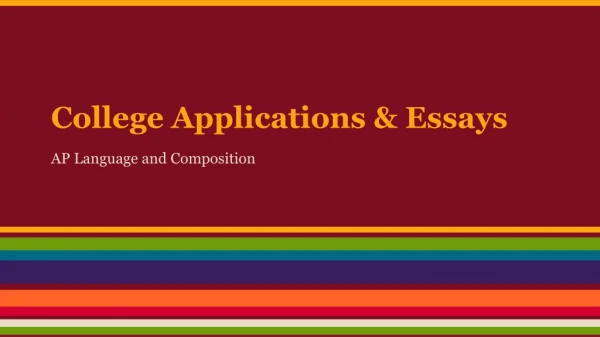 College Applications &amp; Essays