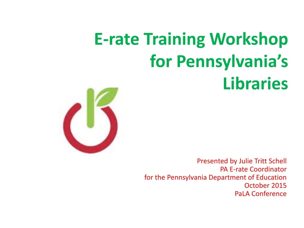 e rate training workshop for pennsylvania s libraries