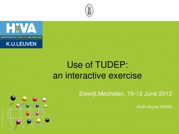 Use of TUDEP: an interactive exercise