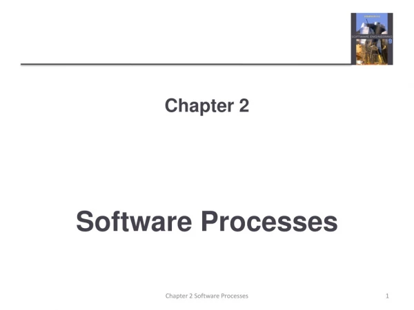 Chapter 2 Software Processes