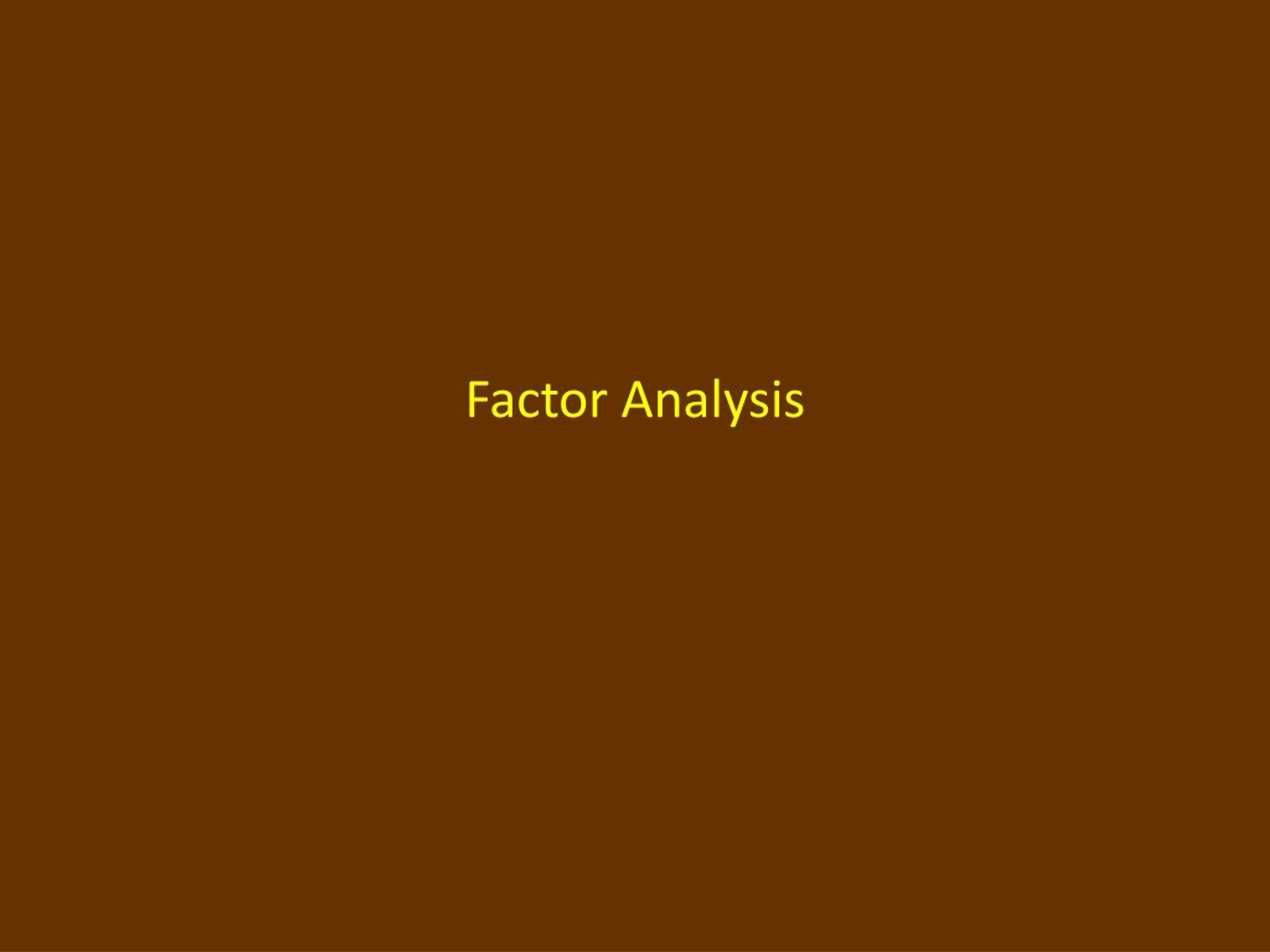 Factor Analysis - slide 1
