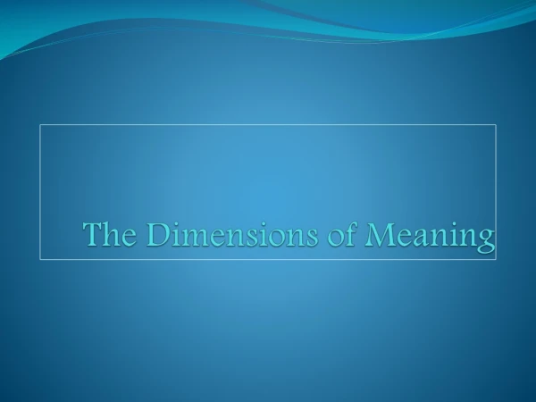 The Dimensions of Meaning