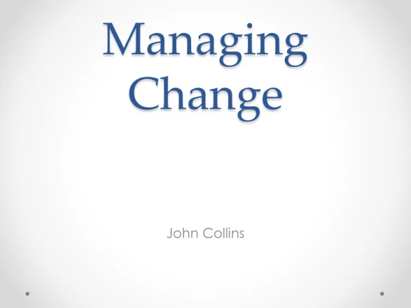 Managing Change