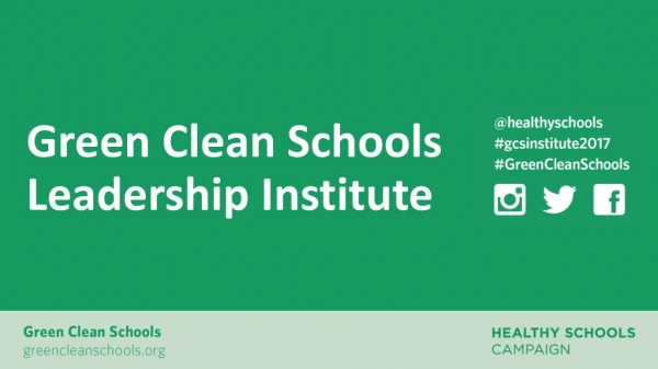 Green Clean Schools Leadership Institute