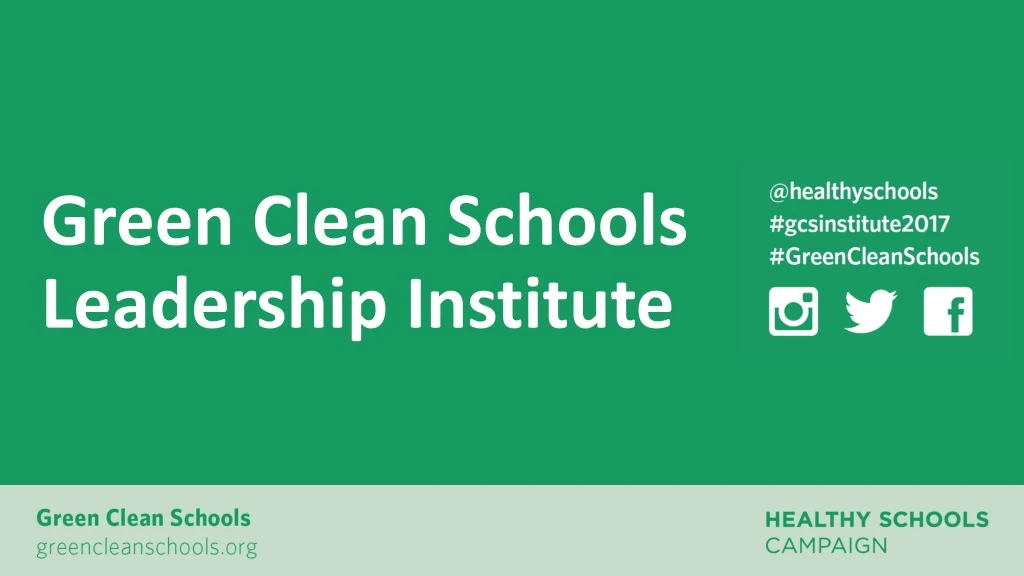 green clean schools leadership institute