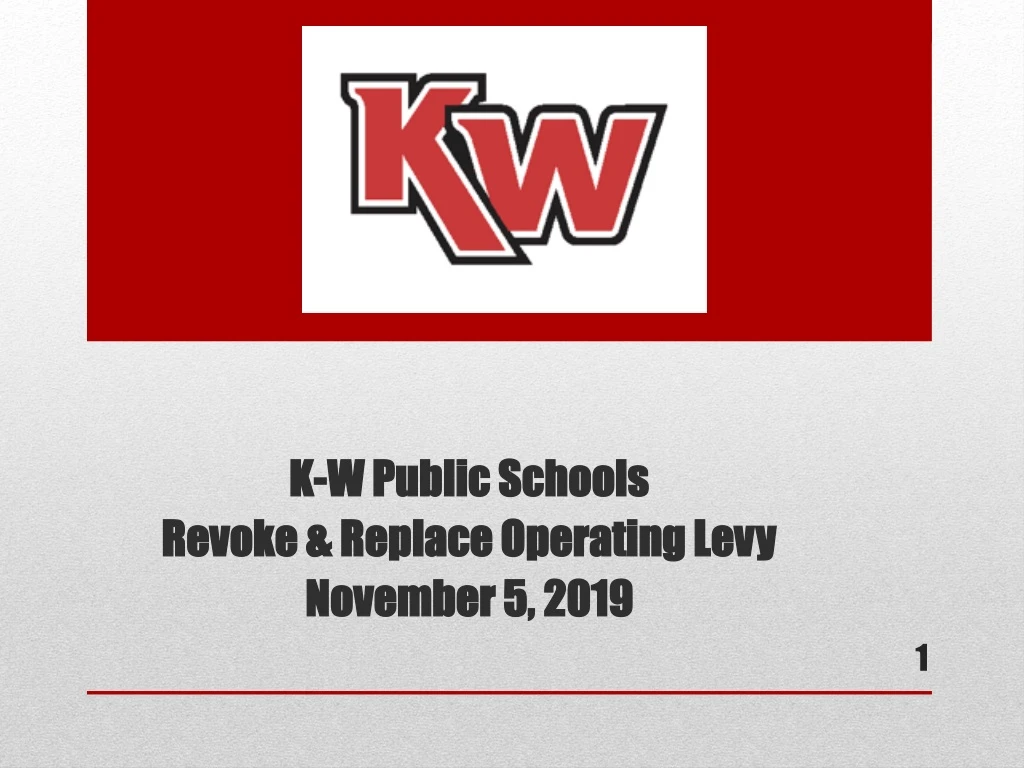 k w public schools revoke replace operating levy november 5 2019